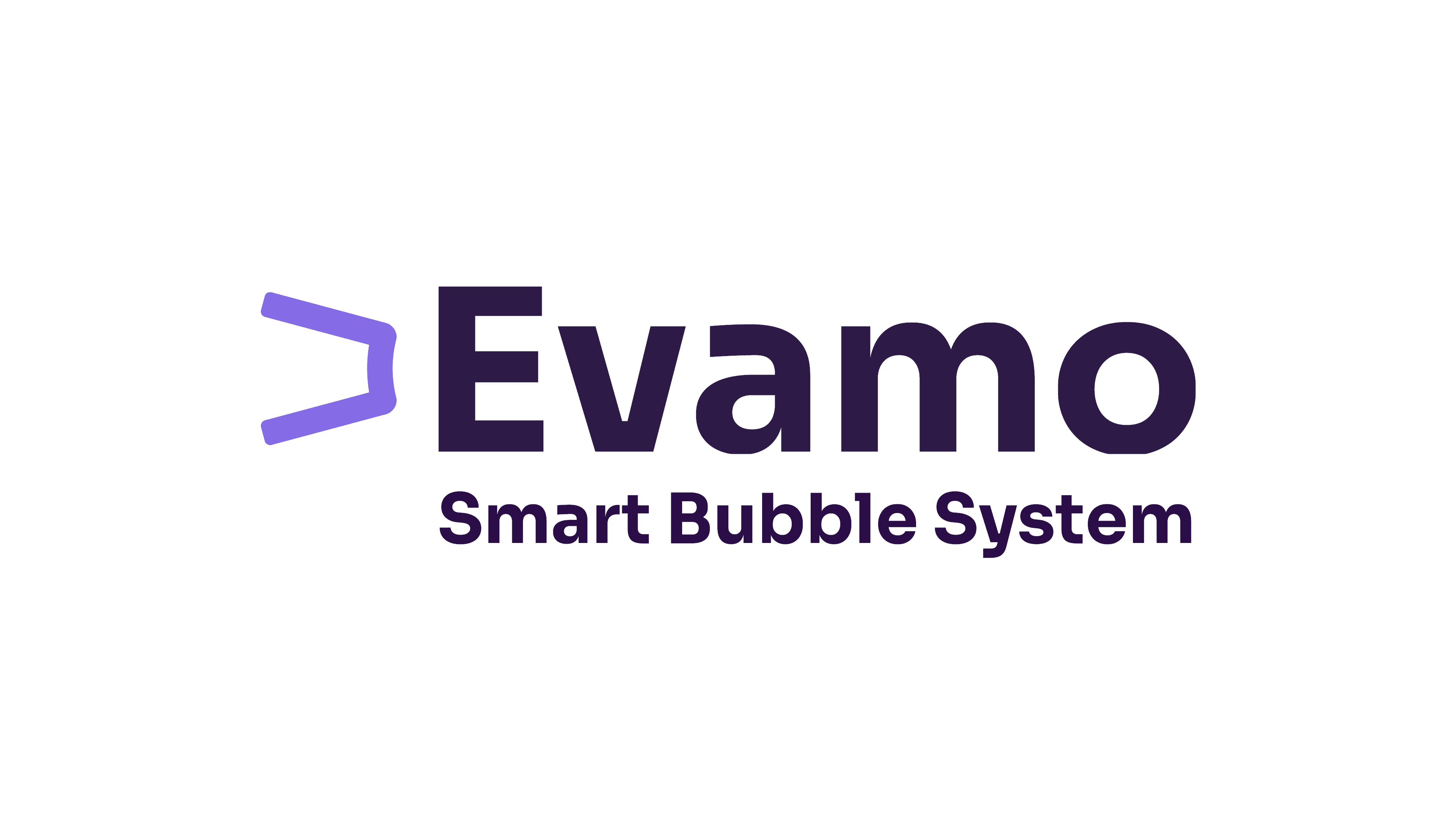 Evamo - Smart Bubble System